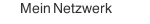 Mein Netzwerk